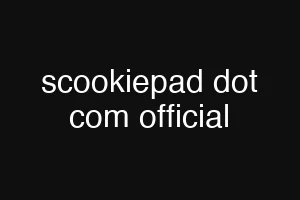 scookiepad dot com official