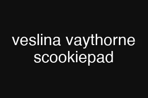 veslina vaythorne scookiepad