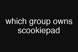 which group owns scookiepad